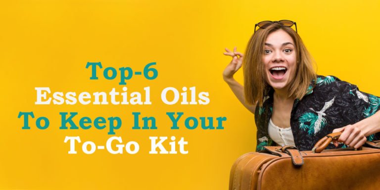 top 6 essential oils to keep in your to-go kit header