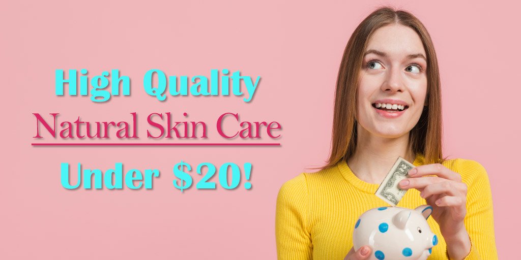 high-quality natural skin care products under $20 header