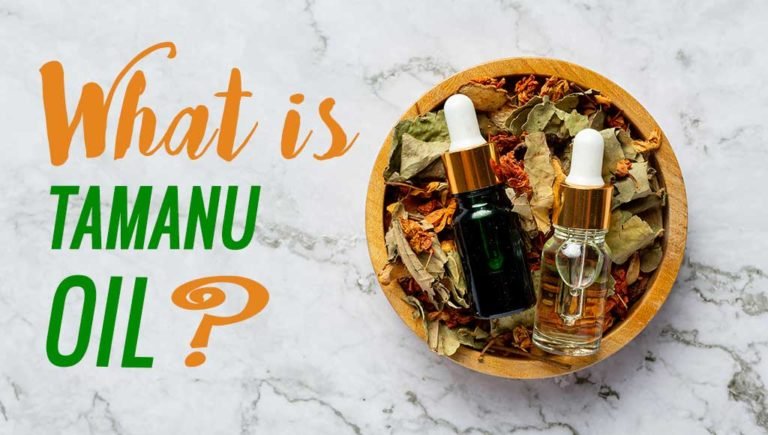 WHAT IS TAMANU OIL?