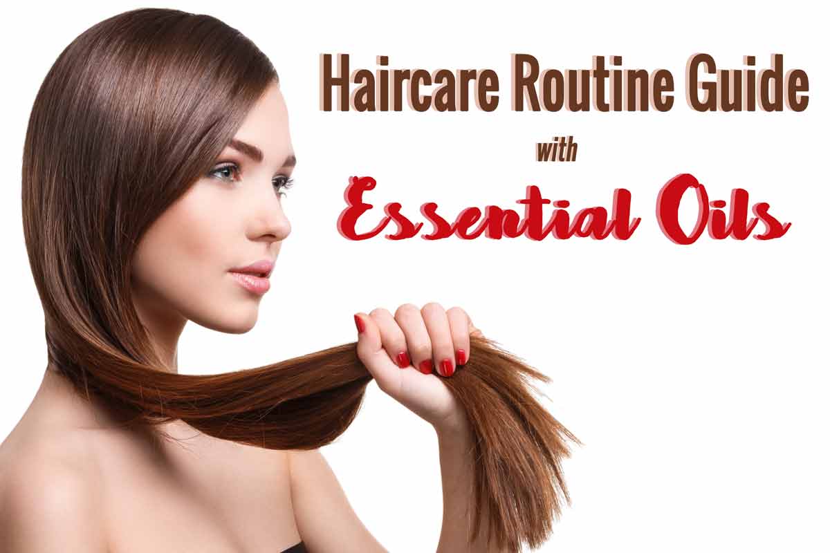haircare routine guide with essential oils