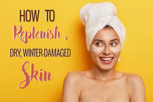 How to replenish dry skin blog header image