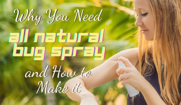 why you need all natural bug spray